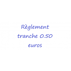 Règlement commandes tranche 0.50 euros